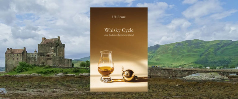 Whisky Cycle – Eine Radreise durch Schottland von Uli Franz (Folge 48)