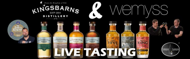 Kingsbarns & Wemyss Live Tasting – Simple Sample meets the Spirit Alchemist